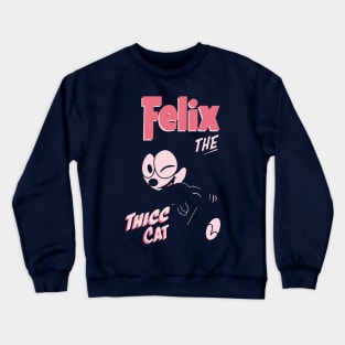 Felix The Thicc Cat Crewneck Sweatshirt